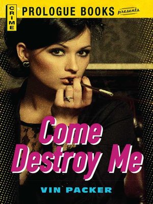 cover image of Come Destroy Me
